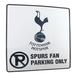 Tottenham Hotspur Skylt No Parking
