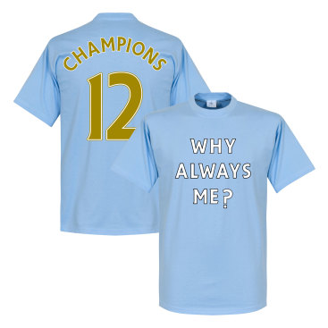 Manchester City T-shirt Winners Why Always Me 2012 Champions Ljusblå